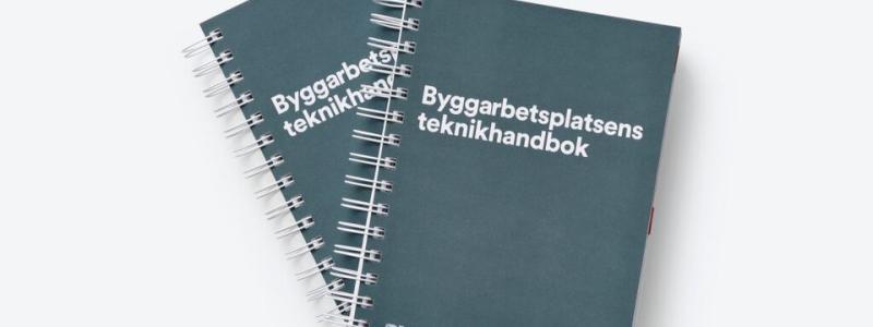 Teknikhandboken är ett pålitligt stöd i planering och genomförande, oavsett roll i byggkedjan. Pressbild: Byggföretagen