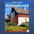 Byggnadsvård 2025, en specialutgåva från Aktuella Byggen.