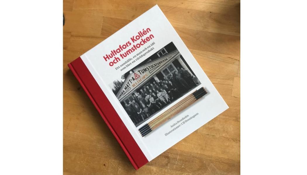 ”Hultafors, Kollén och tumstocken – ett samhälle, en man och en idé som blev en världsprodukt” Foto: Anita Svanholm