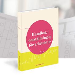Handbok i omställningen för arkitekter. Pressbild: Svensk Byggtjänst
